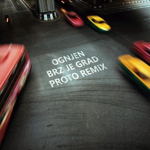Brz Je Grad (Proto Remix)