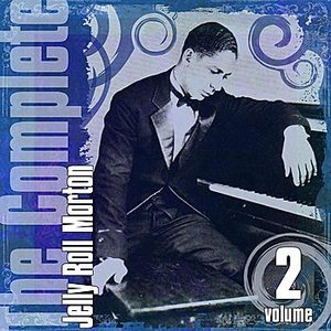 The Complete Jelly Roll Morton: Volume 2