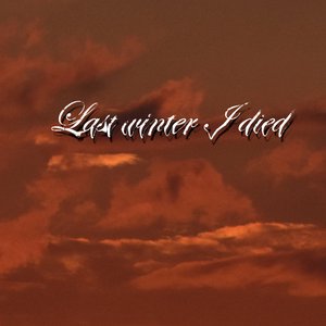 Last Winter I Died 的头像