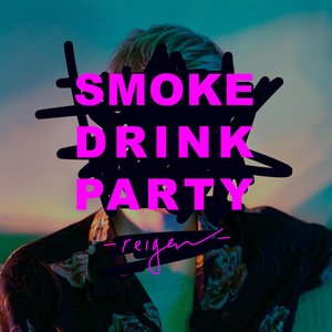 Smoke Drink Party (Remixes)