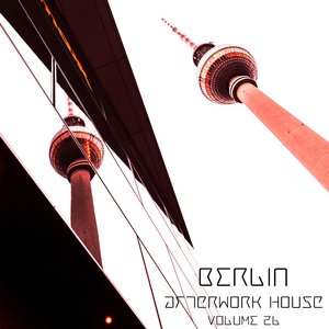 Berlin Afterwork House, Vol. 26