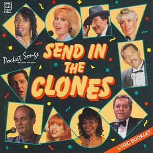 Send In The Clones