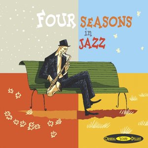Original Sound Deluxe : Four Seasons In Jazz