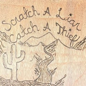 Scratch a Liar, Catch a Thief