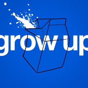 Grow Up