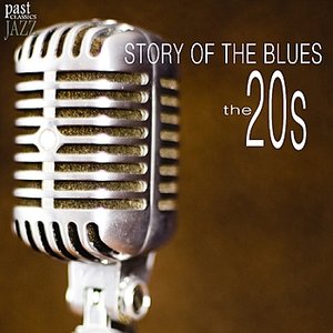 Story of the Blues - The 20s