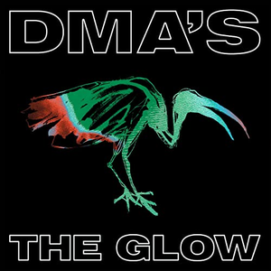 DMAs - The Glow - Leif Podhajsky Limited Edition - Zortam Music