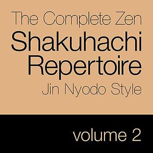 The Complete Zen Shakuhachi Repertoire, Jin Nyodo Style - Vol 2