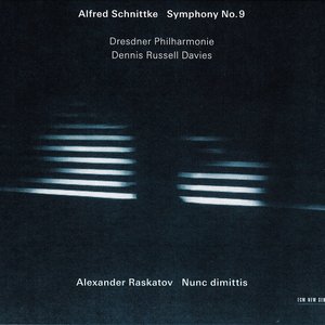 Schnittke: Symphony No. 9 / Raskatov: Nunc Dimittis