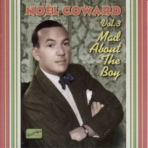 COWARD, Noel: Mad About the Boy (1932-1943)