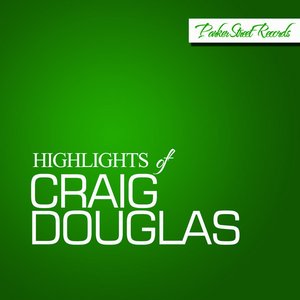 Highlights Of Craig Douglas