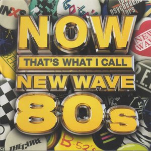 NOW That's What I Call New Wave 80s (Deluxe Edition)