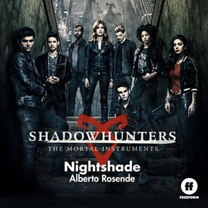 Nightshade (From "Shadowhunters: The Mortal Instruments") - Single