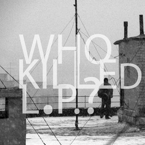 Image for 'Who Killed L.P.?'