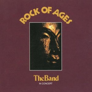 Rock Of Ages: The Band In Concert