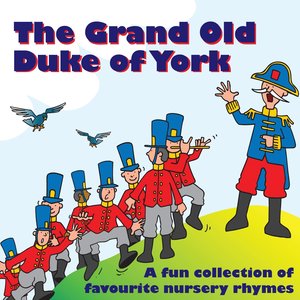 The Grand Old Duke of York