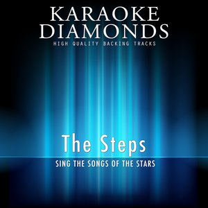 The Steps - The Best Songs (Karaoke Version In the Style of the Steps)
