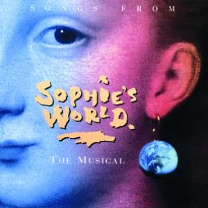 Songs From Sophie's World - The Musical