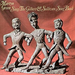 Martyn Green Sings the Gilbert and Sullivan Songbook