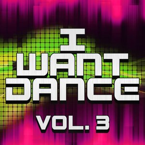 I Want Dance, Vol. 3