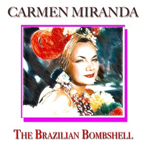 The Brazilian Bombshell (50 Original Songs)