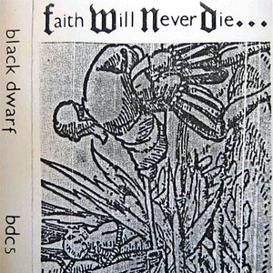 Faith Will Never Die...