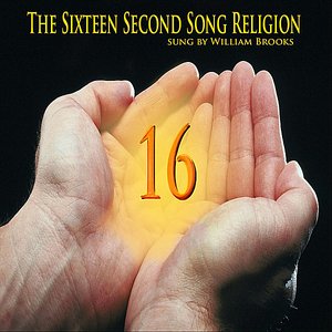The Sixteen Second Song Religion