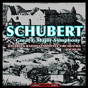 Schubert: Symphony No.9 in C Major, D.9944 "The Great" (Stereo Remaster)