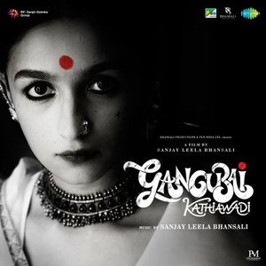 Gangubai Kathiawadi (Original Motion Picture Soundtrack)