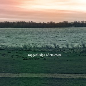 Jagged Edge of Nowhere
