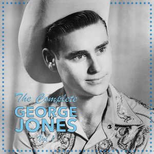 The Complete George Jones, Vol. 1