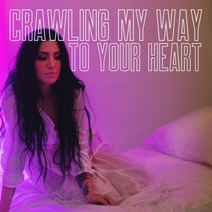 Crawling My Way To Your Heart - EP