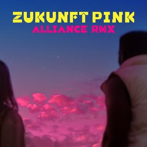 Zukunft Pink - ALLIANCE REMIX (feat. ALBI X, Awa Khiwe, Benji Asare, Focalistic, Inéz, Kwamé & Willy Will) - Single