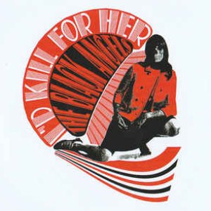 I'd Kill for Her - Single