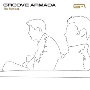 Groove Armada - The Remixes