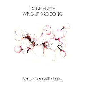 Wind Up Bird Song (For Japan)