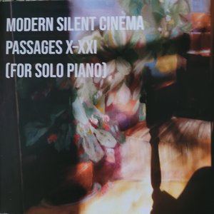 Passages X​-​XXI (For Solo Piano)