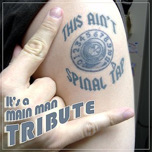 This Ain't Spinal Tap - It's A Main Man Tribute
