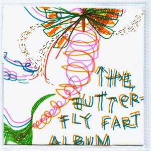 The Butterfly Fart Album