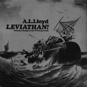 Leviathan! Ballads & Songs Of The Whaling Trade