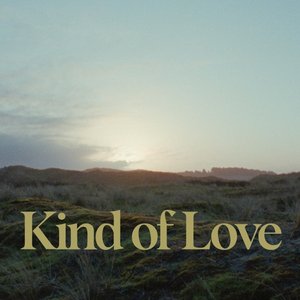 Kind of Love - Single