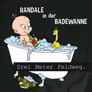 Randale in der Badewanne