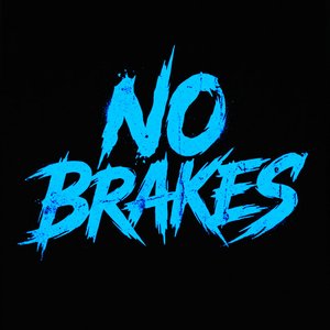 NO BRAKES