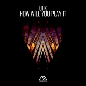 How Will You Play It