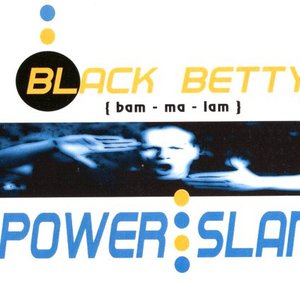 Black Betty (Bam - Ma - Lam)