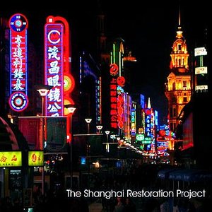 Image for 'The Shanghai Restoration Project'