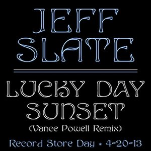 Lucky Day Sunset (Vance Powell Record Store Day Mix)