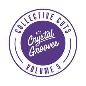 803 Crystal Grooves Collective Cuts, Vol. 5