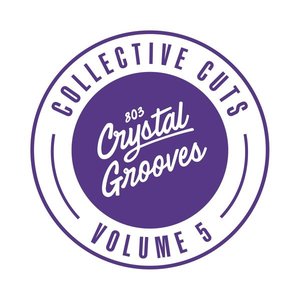 803 Crystal Grooves Collective Cuts, Vol. 5
