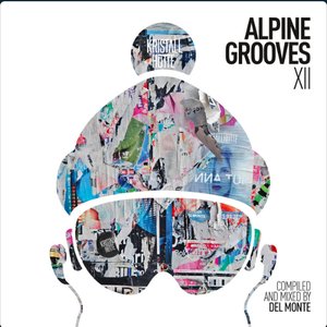 Alpine Grooves 12 (Kristallhütte) [DJ Mix]